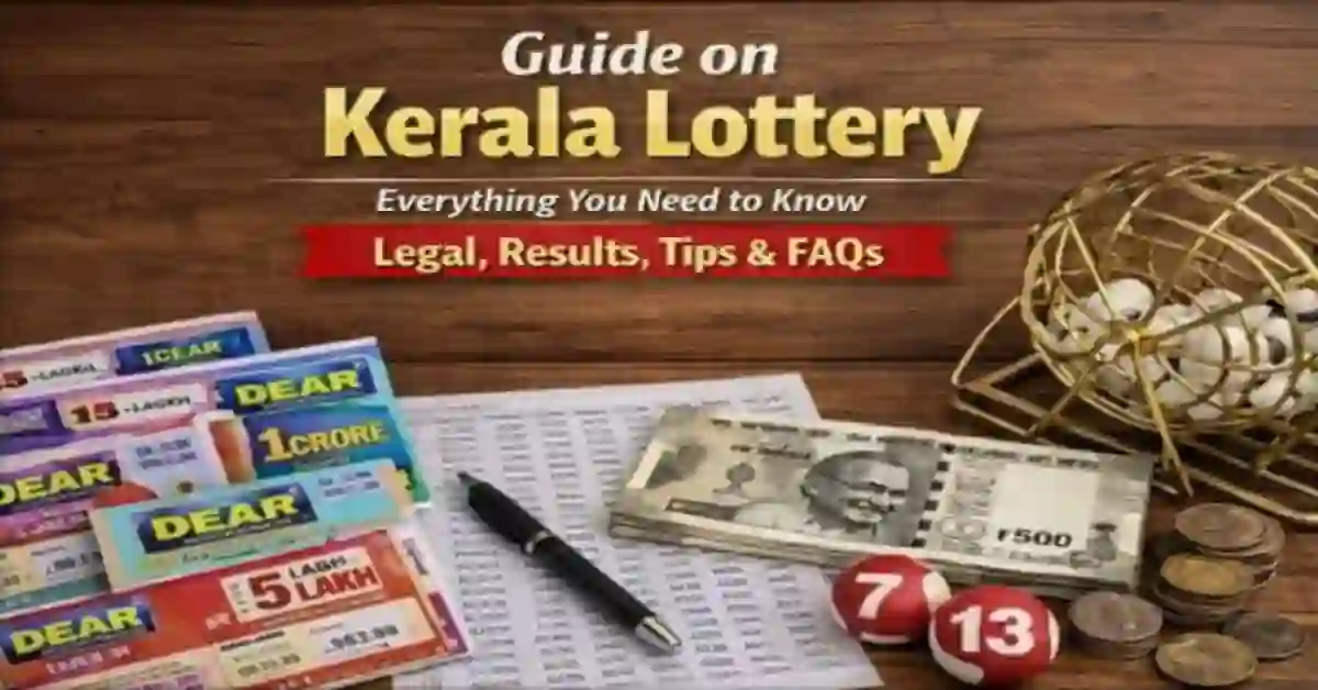 Complete guide on Kerala Lottery